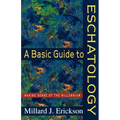 A Basic Guide to Eschatology: Making Sense of the Millennium