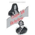 Louis Xiv and Richelieu