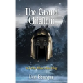 The Grand Chieftain: Vol 2 of the Willow's Wake Trilogy