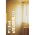 Writing Anthropology: Essays on Craft and Commitment
