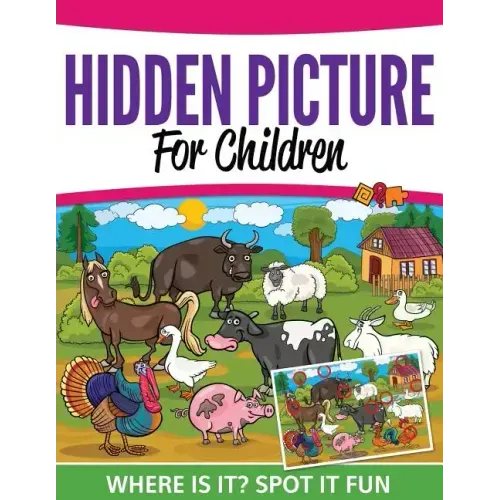 Hidden Pictures For Children: Where Ist It? Spot It Fun
