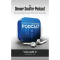 The Denver Snuffer Podcast Volume 2: 2019
