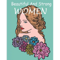Beautiful And Strong WOMEN: The coloring book Gorgeous and beautiful Women images for coloring, a lot of women styles
