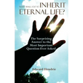What Shall I Do to Inherit Eternal Life?