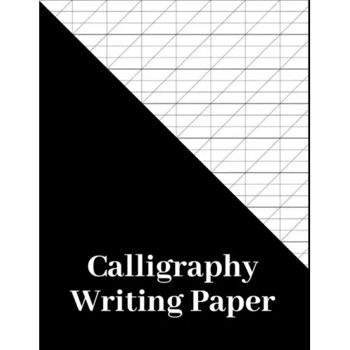 Calligraphy Writing Paper: 180 Pages, calligraphers practice paper and workbook for lettering artist and calligraphy writers, slanted calligraphy pape