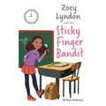 Zoey Lyndon and the Sticky Finger Bandit
