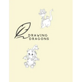 Drawing Dragons: How To Draw Dragon Book For Kids Easy Step-By-Step