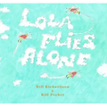 Lola Flies Alone