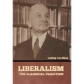 Liberalism: The Classical Tradition