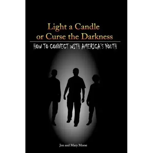 Light a Candle or Curse the Darkness