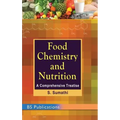 Food Chemistry and Nutrition: A Comprehensive Treatise