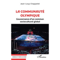 La communauté olympique: Gouvernance d'un commun socioculturel global