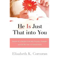 He Is Just That Into You