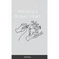 Mending a Broken Heart