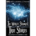 The World's Strangest True Stories