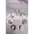 Inner Seven: The History of Seven Unique American Combat Aces of WWII & Korea