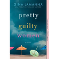 Pretty Guilty Women