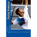 Facing Sampras: Symposium Of A Champion