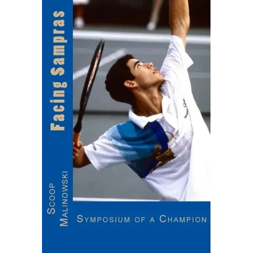 Facing Sampras: Symposium Of A Champion