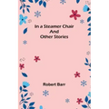 In a Steamer Chair and Other Stories