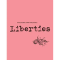 Liberties Journal of Culture and Politics: Volume III, Issue 2