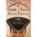 A Gift Of Two Silver Pistols