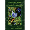 Entheogens, Myth & Human Consciousness
