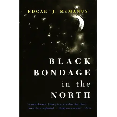 Black Bondage in the North