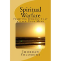 Spiritual Warfare: Fighting Demons that Attack your Mind