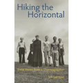 Hiking the Horizontal: Field Notes from a Choreographer