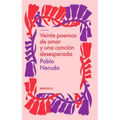 Veinte Poemas de Amor Y Una Canción Desesperada