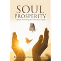 Soul Prosperity: Keeping an Eternal Perspective in Your Day to Day Life