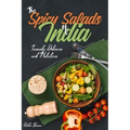 The Spicy Salads of India: Insanely Delicious and Nutritious!