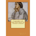 Commonplace and Other Short Stories. By: Christina G. Rossetti