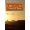 Keeper of the Sacred Pipe