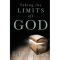 Taking the Limits Off God
