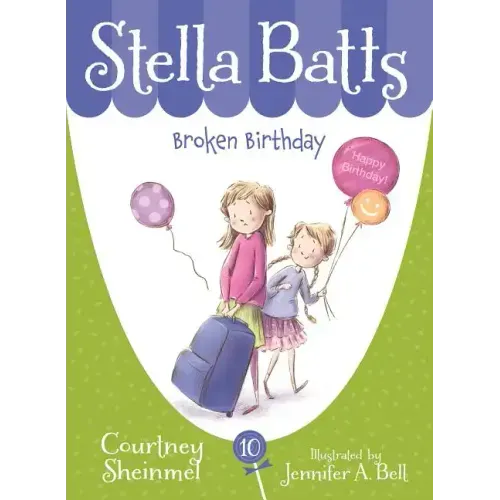 Stella Batts: Broken Birthday