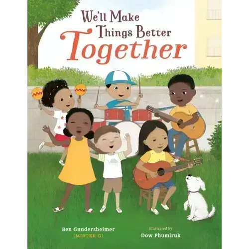 We'll Make Things Better Together