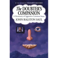 The Doubter's Companion: A Dictionary of Aggressive Common Sense