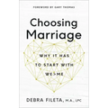 Choosing Marriage: Why It Has to Start with We>me