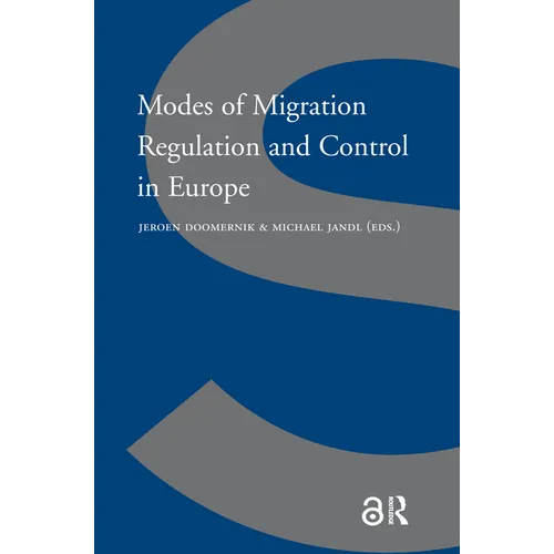 Modes of Migration Regulation and Control in Europe