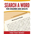 Search A Word For Children and Adults: Find That Word!