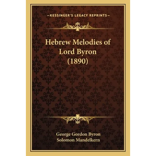 Hebrew Melodies of Lord Byron (1890)