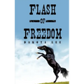 Flash of Freedom