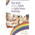 The Role of the Adult in Early Years Settings