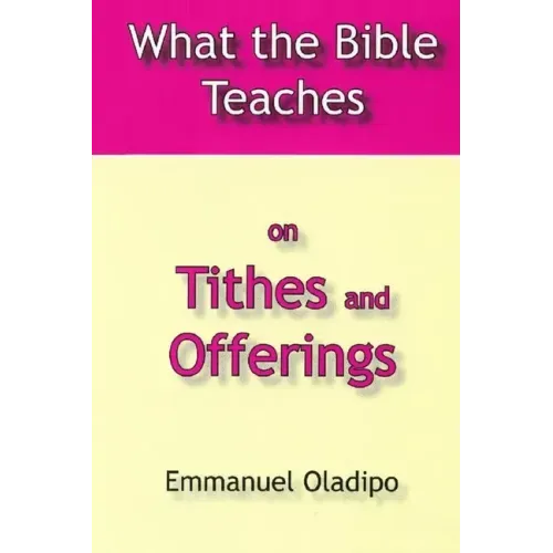 What the Bible Teaches on Tithes and Offerings