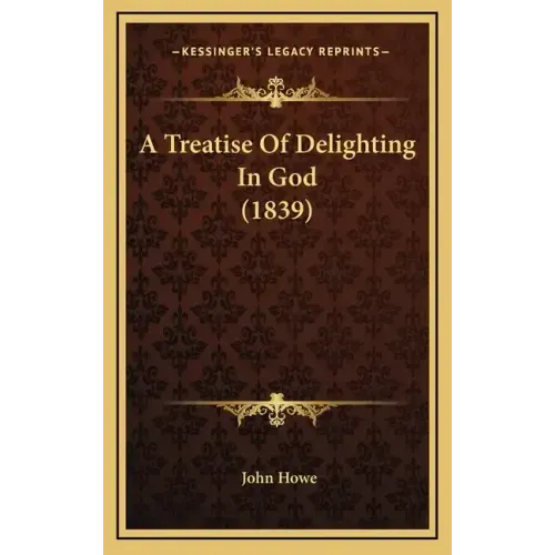 A Treatise of Delighting in God (1839)