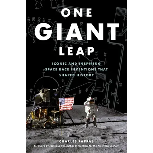 One Giant Leap: Iconic and Inspiring Space Race Inventions That Shaped History
