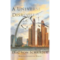 A Universe Disrupted
