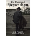 The Blessing of Pequea Sam